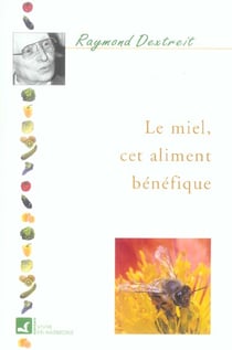Miel cet aliment benefique