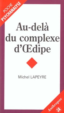 Au-delà du complexe d'Oedipe