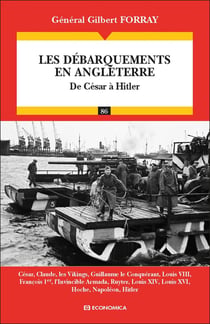 Les débarquements en Angleterre - de César à Hitler