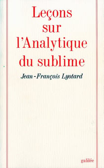 Lecons sur l'analytique du sublime