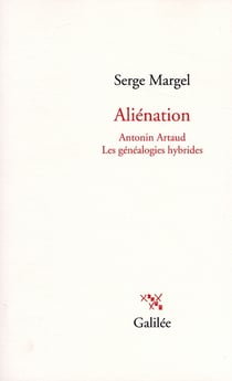 Aliénation - antonin artaud - les généalogies hybrides