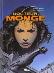Docteur monge t.3 - la mort au ventre