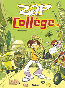 Zap Collège - Tome 03 : Kalibar Blues