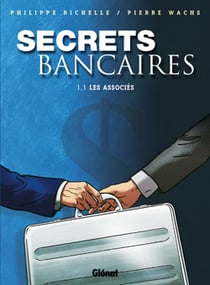 Secrets Bancaires - Tome 1.1 : Les associés