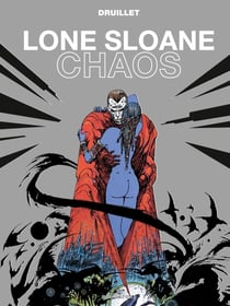 Lone Sloane : Chaos