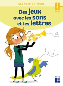 Des jeux avec les sons et les lettres - 5/7 ans (édition 2021)