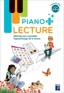 Lecture piano : Piano PLUS - Cycles 2, 3, 4 - Manuel de l'élève (édition 2025)