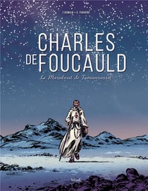 Charles de Foucauld - le marabout de Tamanrasset