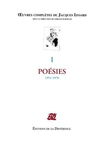 OEUVRES COMPLETES : poésie Tome 1 - 1951-1978