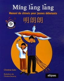Ming lang lang - Manuel de chinois pour jeunes débutants