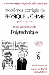 Physique et Chimie Polytechnique 1993-1994 - Tome 6