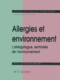 Allergies et environnement - L'allergologue, sentinelle de l'environnement