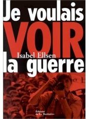 Je voulais voir la guerre