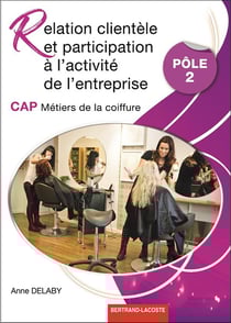 RELATION CLIENTELE ET PARTCIPATION A L'ACTIVITE DE L'ENTREPRISE-POLE 2 : RELATION CLIENTELE ET PARTCIPATION A L'ACTIVITE DE L'ENTREPRISE-POLE 2