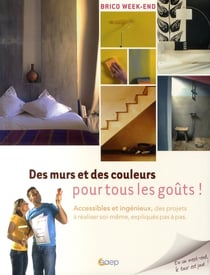 Des murs et des couleurs pour tous les goûts
