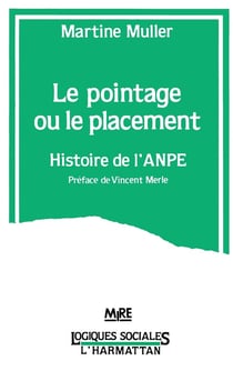 Le pointage ou le placement - Histoire de l'ANPE