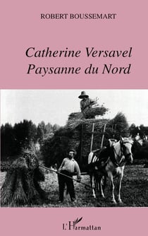 Catherine Versavel, paysanne du Nord