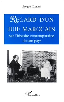 Regard d'un juif marocain - sur l'histoire contemporain