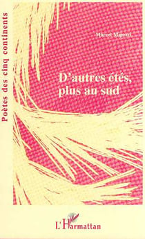 D'autres etes plus au sud