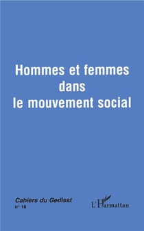 CAHIERS DU GEDISST Tome 18 : hommes et femmes dans le mouvement social