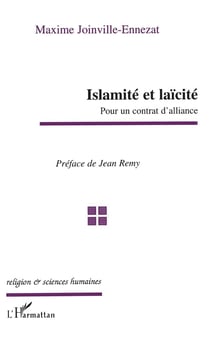 Islamité et laïcité -  pour un contrat d'alliance