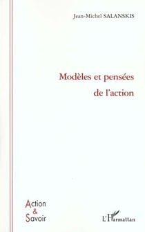 MODÈLES ET PENSÈES DE L'ACTION