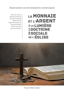 La monnaie et l'argent à la lumière de la Doctrine sociale de l'Église