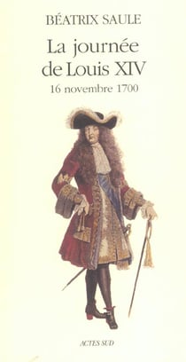 La journee de louis xiv