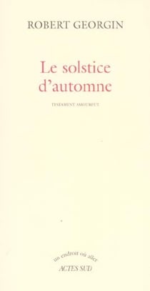 Le solstice d'automne - testament amoureux