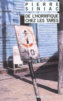 De l'horrifique chez les tarés