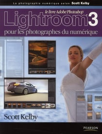 Lightroom 3 pour les phototographes du  numérique