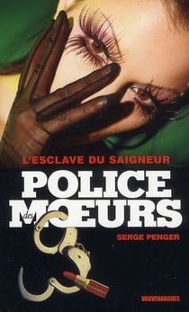 POLICE DES MOEURS Tome 232 : l'esclave du saigneur