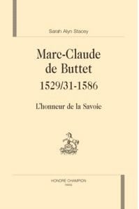 Marc-claude de buttet, l'honneur de la savoie