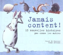Jamais content !