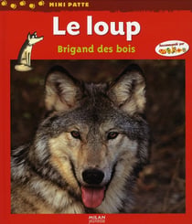 Le loup, brigand des bois