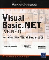 Visual basic.net (vb.net) - développez avec visual studio 2008
