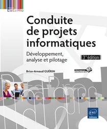 Conduite de projets informatiques - développement, analyse et pilotage (3e édition)
