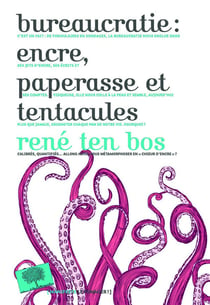 Bureaucratie - encre, paperasse et tentacules