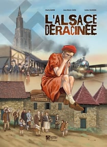 L'Alsace déracinée