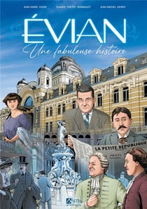 Évian, une fabuleuse histoire