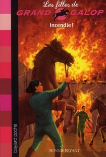 Les filles de grand galop t.16 - incendie !