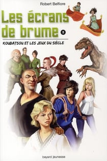Les écrans de brumes t.2 - Koubatsou et les jeux du siècle