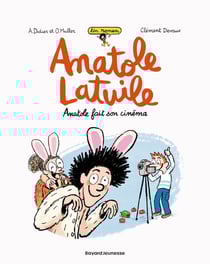 Anatole Latuile Tome 2 : Anatole fait son cinéma