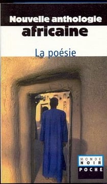 Nouvelle anthologie africaine : II Poésie