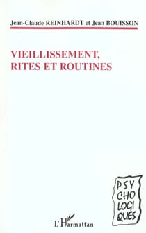VIEILLISSEMENT, RITES ET ROUTINES