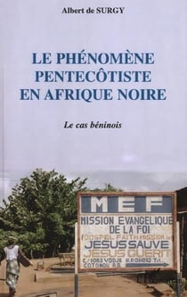 LE PHÉNOMÈNE PENTECÔTISTE EN AFRIQUE NOIRE : Le cas béninois