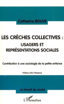 Les crèches collectives : usagers et représentations sociales