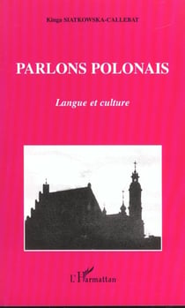 PARLONS POLONAIS : Langue et culture