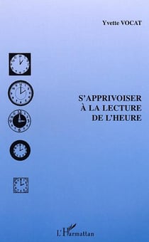 S'apprivoiser a la lecture de l'heure