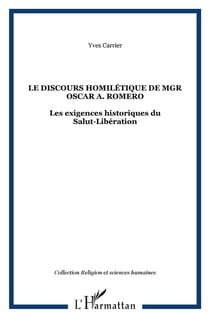 Le discours homilétique de Mgr Oscar A. Romero : Les exigences historiques du Salut-Libération